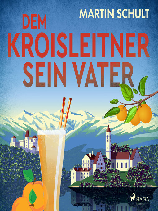 Title details for Dem Kroisleitner sein Vater by Martin Schult - Available
